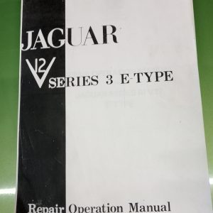 Jaguar V12 series 3 E-Type Repair Operation Manual